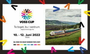 Ta toget, bu i sentrum. Voss Cup 10.-12. juni 2022